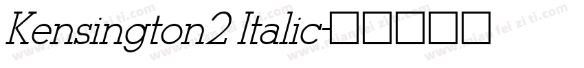 Kensington2 Italic字体转换